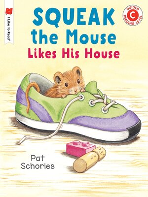 Squeak the Mouse Likes His House - ebook